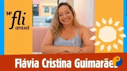 Escritora Flávia Cristina Guimarães participa da 14ª Fli Araxá com sessão de autógrafos