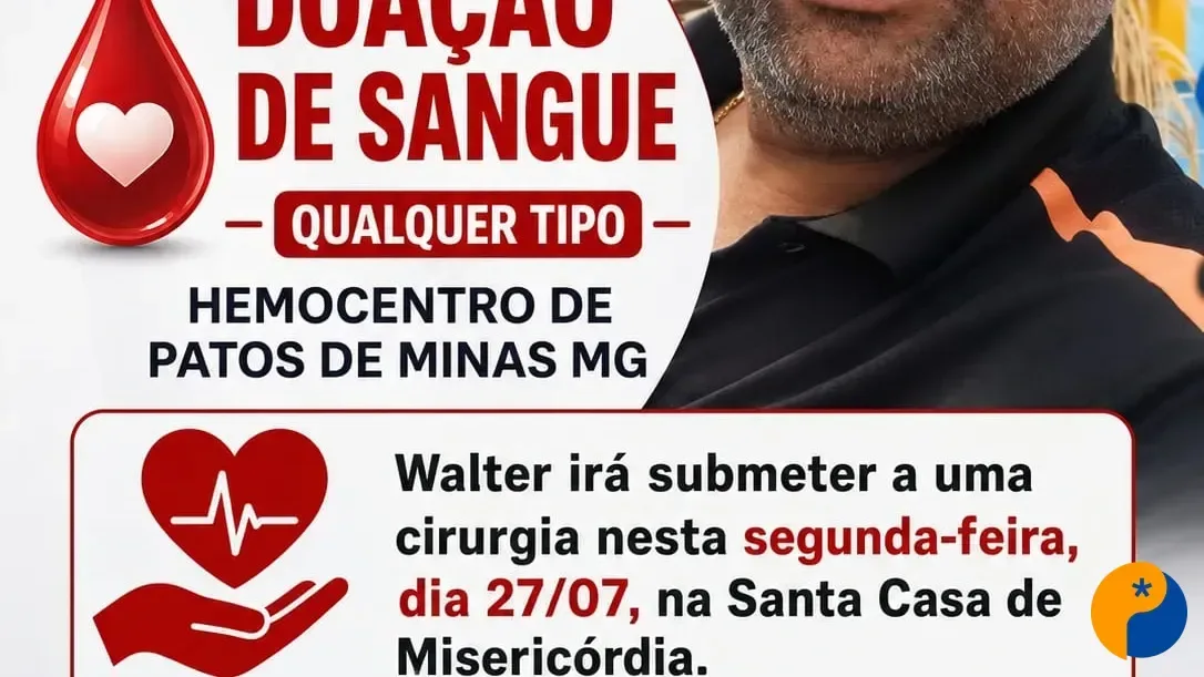 Amigos e familiares mobilizam campanha de doação de sangue para paciente que passará por cirurgia em Patos de Minas