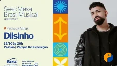 Sesc Mesa Brasil Musical leva show de Dilsinho a Patos de Minas em outubro